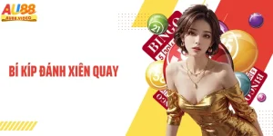 Bí Kíp Đánh Xiên Quay AU88 Chuẩn Nhịp Dữ Liệu Tối Ưu
