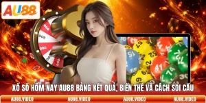 Xổ Số Hôm Nay AU88 Bảng Kết Quả, Biến Thể Và Cách Soi Cầu